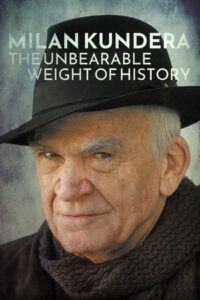 Milan Kundera : odyssée des illusions trahies (2023)
