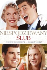 Niespodziewany ślub (2007)