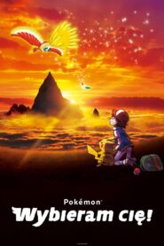 Film Pokémon: Wybieram cię! (2017)