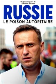 Russie : le poison autoritaire (2022)