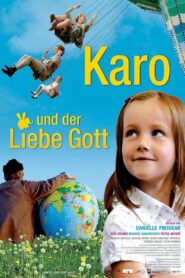 Karo und der liebe Gott (2006)