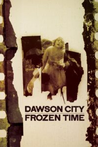 Dawson City: Czas zatrzymany (2017)
