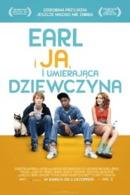 Earl i ja i umierająca dziewczyna (2015)
