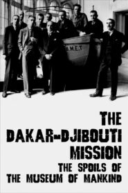 Dakar-Djibouti 1931 : le butin du musée de l’Homme (2022)