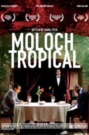 Moloch Tropical (2009)