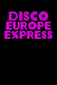 Disco Europe Express (2019)