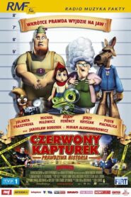 Czerwony Kapturek – Prawdziwa historia (2005)