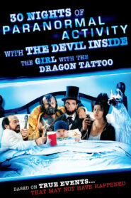 30 nocy paranormalnej aktywności z opętaną przez diabła dziewczyną z tatuażem (2013)