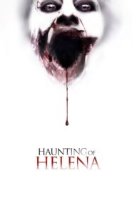 The Haunting of Helena (2013)