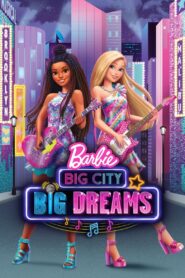 Barbie: Wielkie miasto, wielkie marzenia (2021)