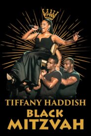 Tiffany Haddish: Black Mitzvah (2019)