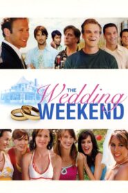 The Wedding Weekend (2006)