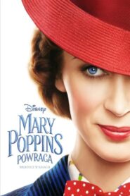 Mary Poppins powraca (2018)